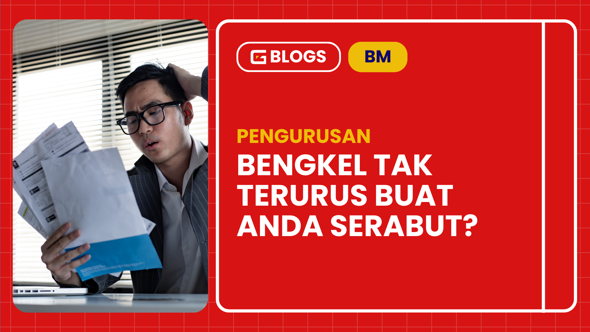 Bengkel Tak Terurus Buat Anda Serabut?